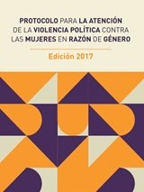 Protocolo para Atender la Violencia Política contra las Mujeres